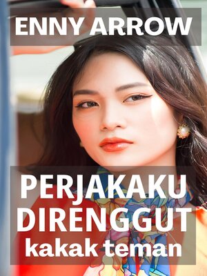 cover image of Perjakaku Direnggut Kakak Teman
